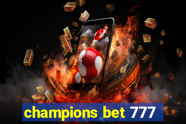 champions bet 777